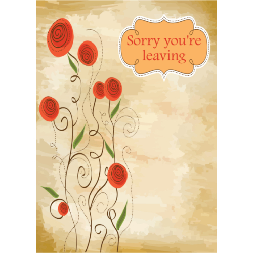 Floral Sorry You're Leaving card